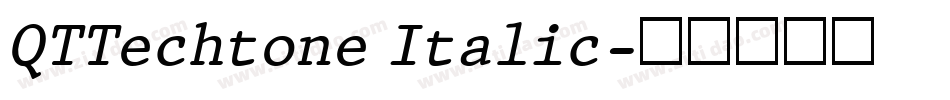 QTTechtone Italic字体转换